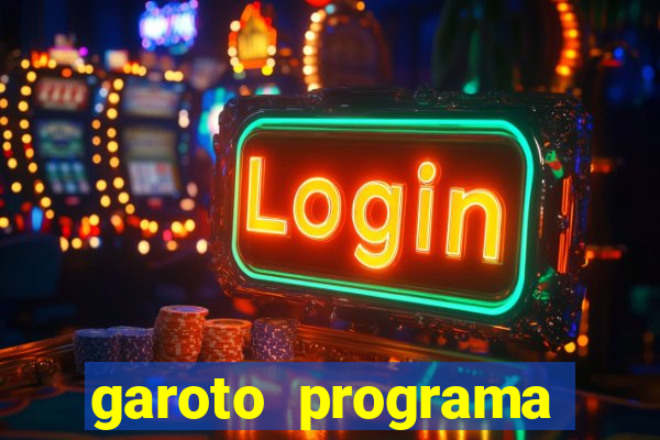 garoto programa zona leste